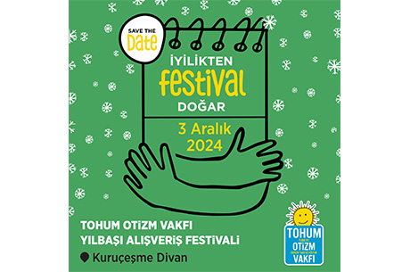 Tohum Otizm Vakf Ylba Alveri Festivali Divan Kuruemede