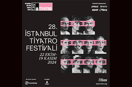 28.stanbul Tiyatro Festivali 22 Ekimde Perdelerini Ayor