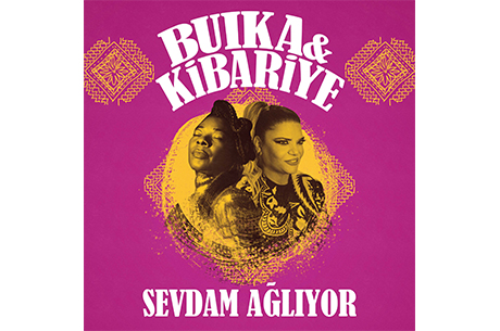 Buika & Kibariye birliinin lk Singlei Sezen Aksu arks Sevdam Alyor imdi BKM Etiketi ile Tm Dijital Platformlarda!